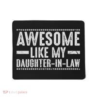 Awesome Like My Daughter In Law Cool Mousepad thumb 0