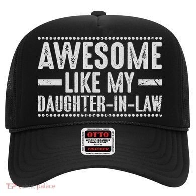 Awesome Like My Daughter In Law Cool Hat