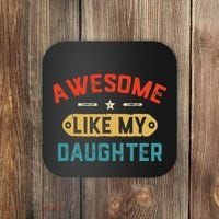 Awesome Like My Daughter Retro Man Dad Funny Fathers Day Coaster thumb 0