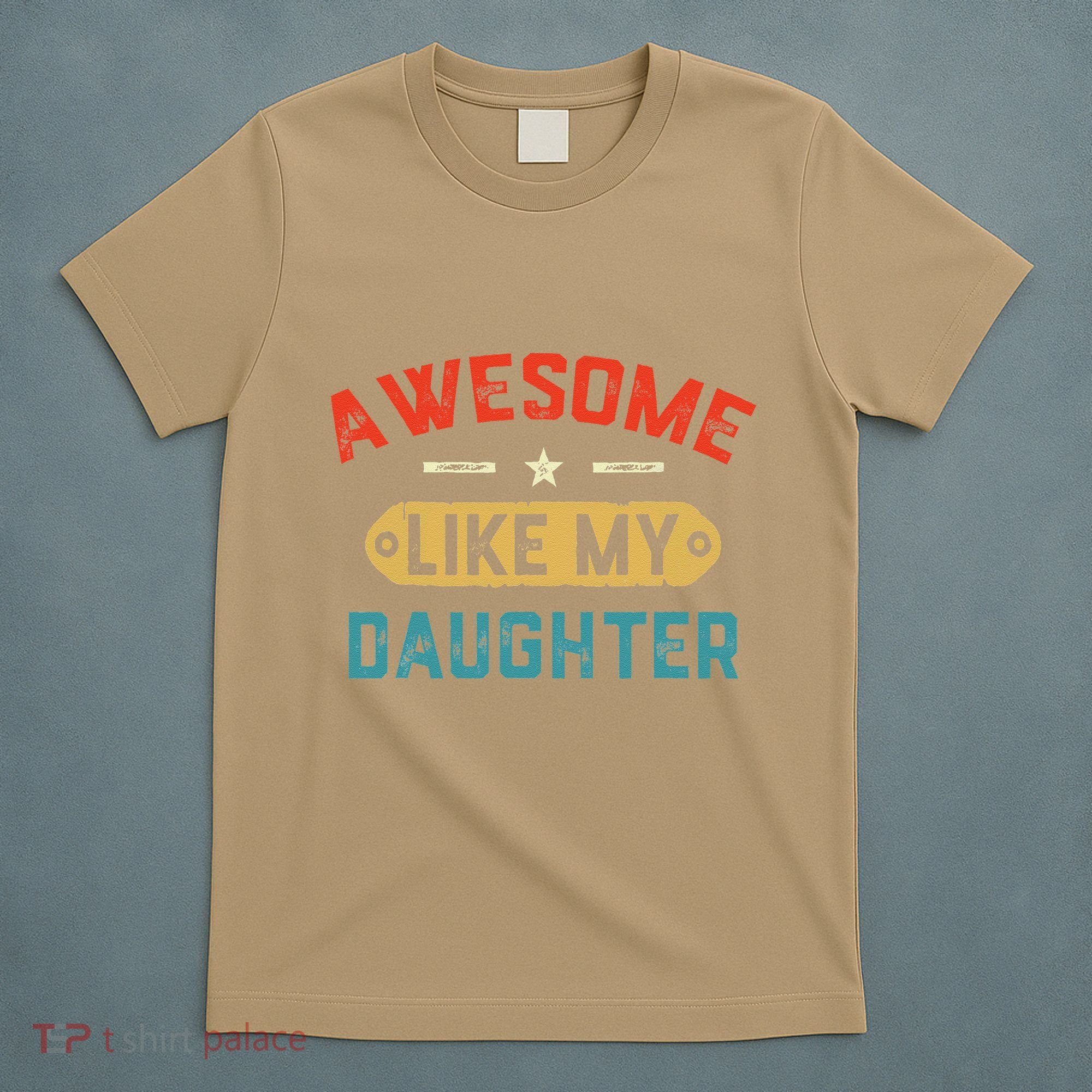 Awesome Like My Daughter Retro Man Dad Funny Fathers Day T-Shirt