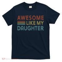 Awesome Like My Daughter Fathers Day Vintage Retro Dad T-Shirt thumb 0