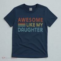 Awesome Like My Daughter Fathers Day Vintage Retro Dad T-Shirt thumb 5