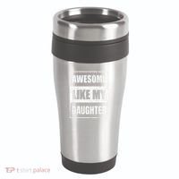 Awesome Like My Daughter Funny Fathers Day Mothers Day Dad 16oz Travel Tumbler thumb 0