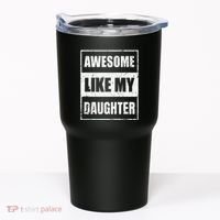 Awesome Like My Daughter Funny Fathers Day Mothers Day Dad Tumbler thumb 0