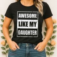 Awesome Like My Daughter Funny Fathers Day Mothers Day Dad Women's T-Shirt thumb 2
