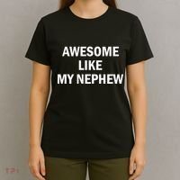 Awesome Like My Nephew T-Shirt thumb 4
