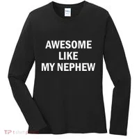 Awesome Like My Nephew Women's Long Sleeve Shirt thumb 0