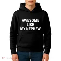 Awesome Like My Nephew Kids Hoodie thumb 4
