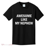 Awesome Like My Nephew Kids T-Shirt thumb 0