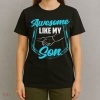 Awesome Like My Son Daddy Father Father's Day Dad Sayings T-Shirt thumb 4
