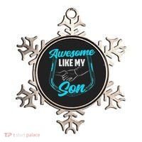 Awesome Like My Son Daddy Father Father's Day Dad Sayings Ornament thumb 0