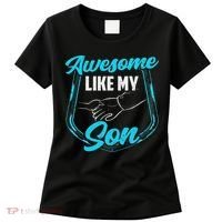 Awesome Like My Son Daddy Father Father's Day Dad Sayings Women's T-Shirt thumb 0