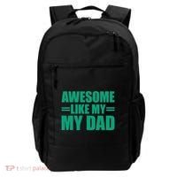 Awesome Like My Daughter FatherS Day Dad Day Funny Dad Backpack thumb 0