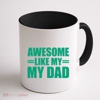Awesome Like My Daughter FatherS Day Dad Day Funny Dad Coffee Mug thumb 1