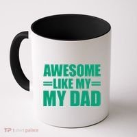 Awesome Like My Daughter FatherS Day Dad Day Funny Dad Coffee Mug thumb 0