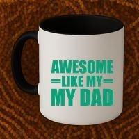 Awesome Like My Daughter FatherS Day Dad Day Funny Dad Coffee Mug thumb 2