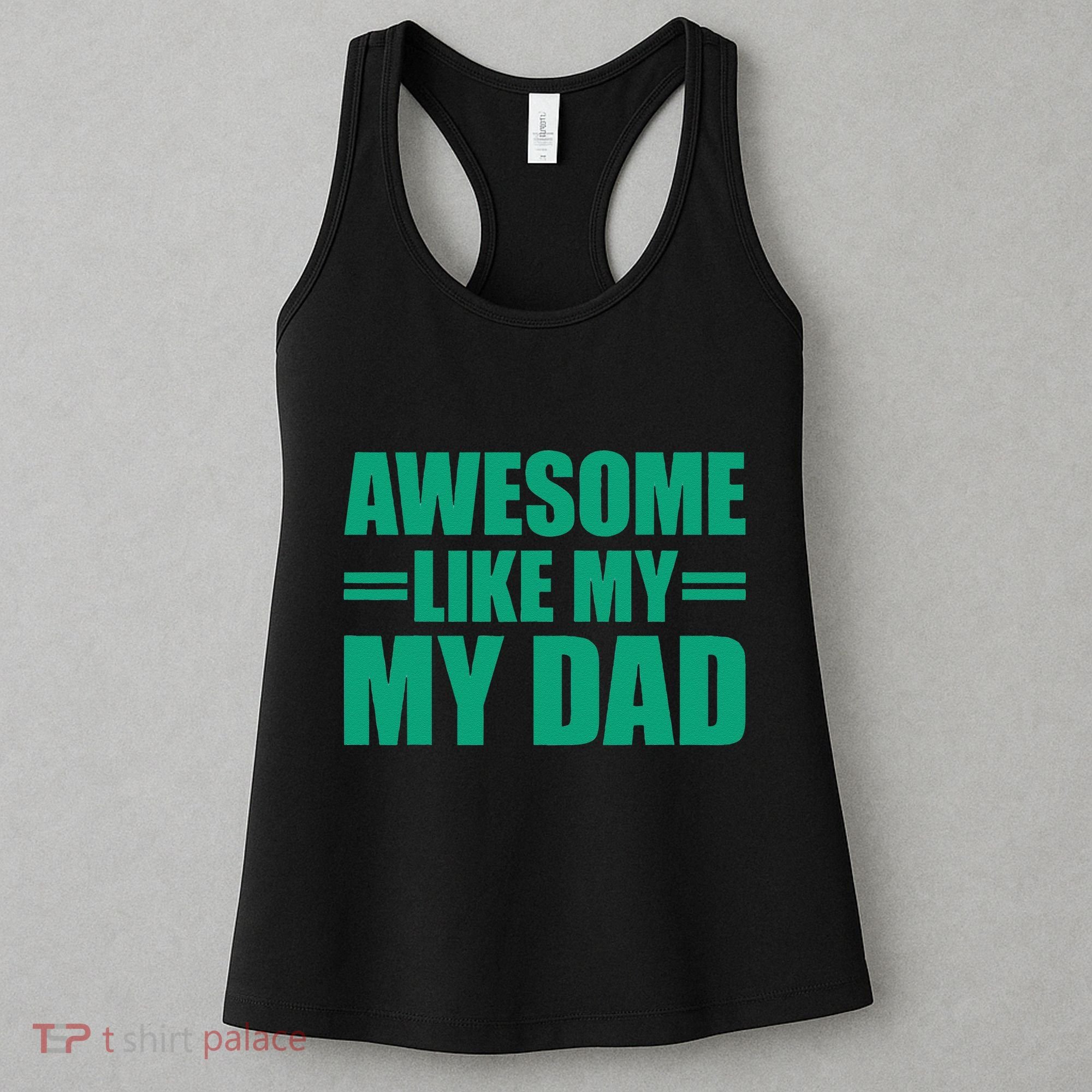 Awesome Like My Daughter FatherS Day Dad Day Funny Dad Women's Tank Top