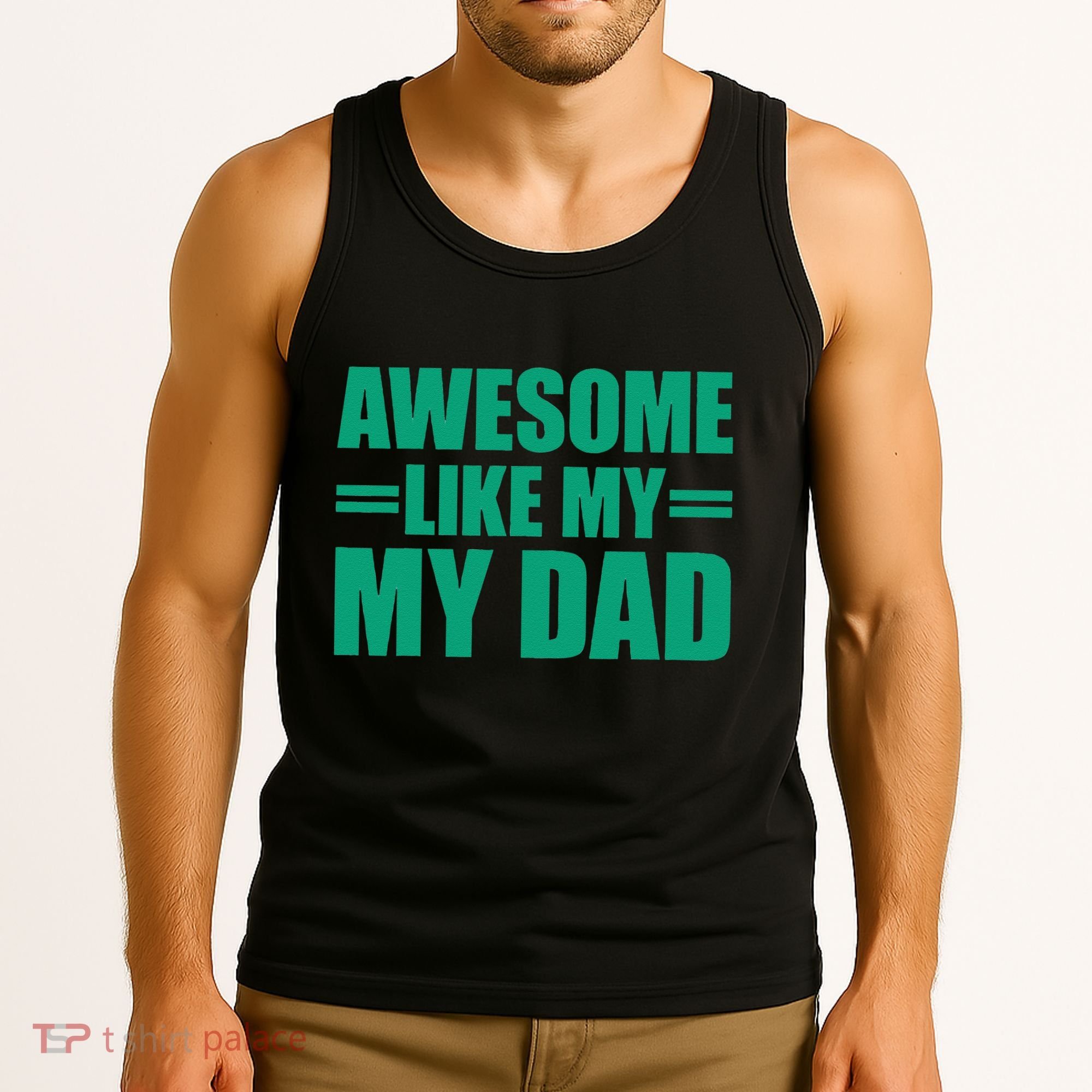 Awesome Like My Daughter FatherS Day Dad Day Funny Dad Tank Top