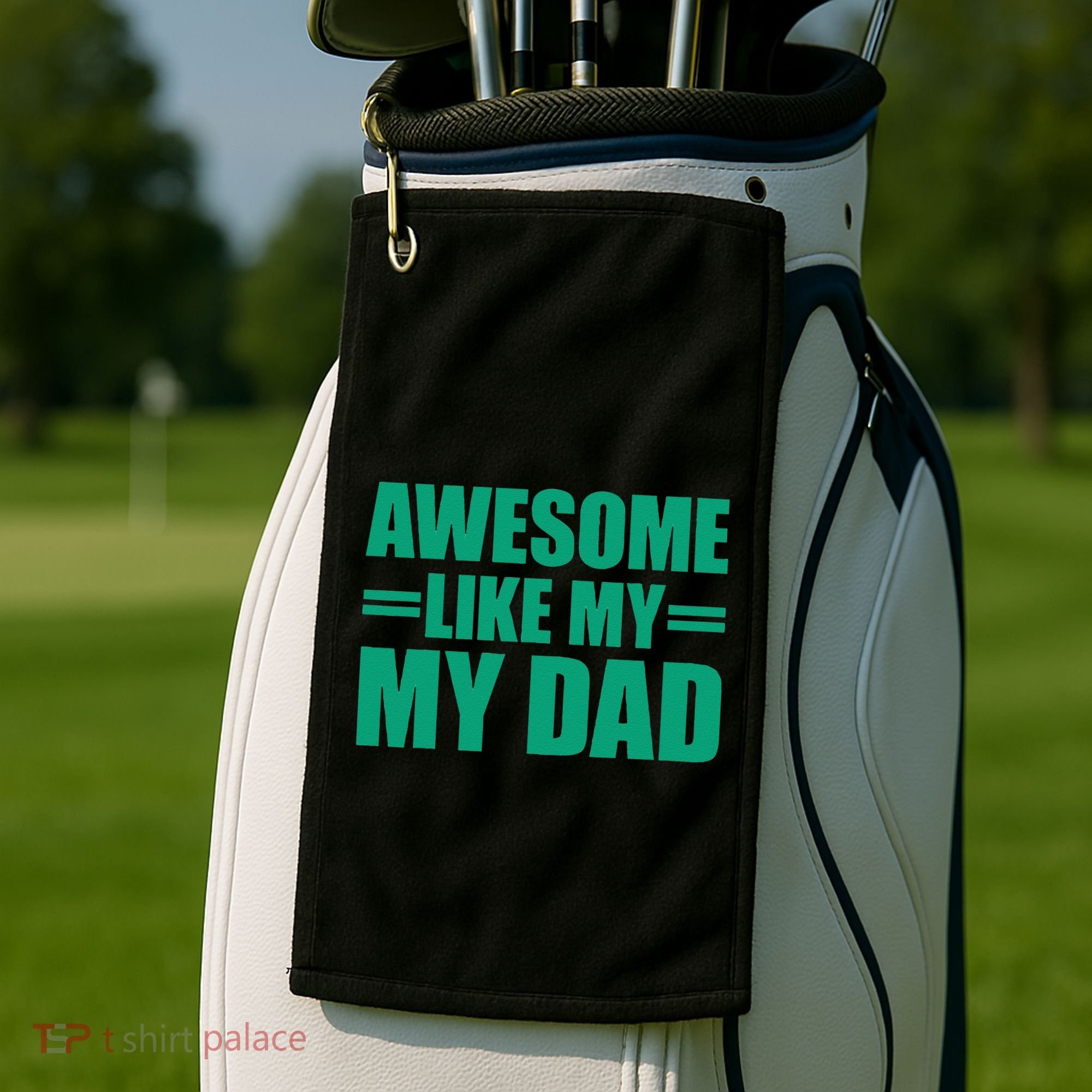Awesome Like My Daughter FatherS Day Dad Day Funny Dad Golf Towel