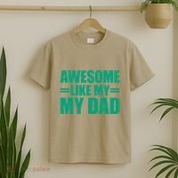 Awesome Like My Daughter FatherS Day Dad Day Funny Dad T-Shirt thumb 2