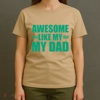 Awesome Like My Daughter FatherS Day Dad Day Funny Dad T-Shirt thumb 4
