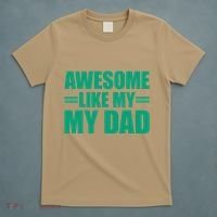 Awesome Like My Daughter FatherS Day Dad Day Funny Dad T-Shirt thumb 5