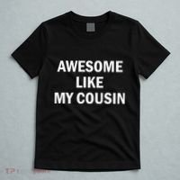 Awesome Like My Cousin T-Shirt thumb 5
