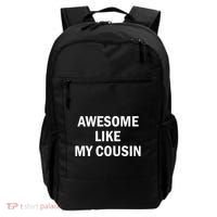 Awesome Like My Cousin Backpack thumb 0