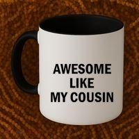 Awesome Like My Cousin Coffee Mug thumb 2