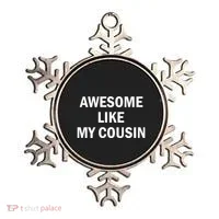 Awesome Like My Cousin Ornament thumb 0