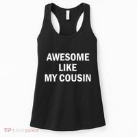 Awesome Like My Cousin Women's Tank Top thumb 0