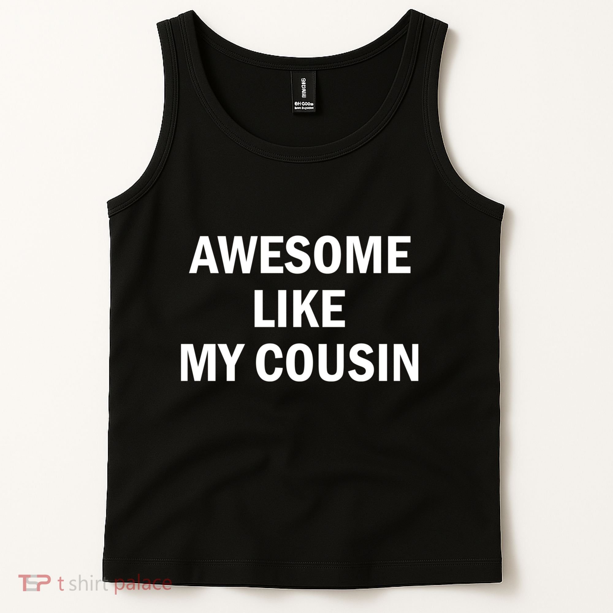 Awesome Like My Cousin Tank Top