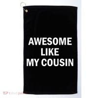 Awesome Like My Cousin Golf Towel thumb 0