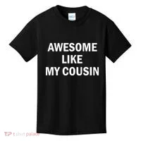 Awesome Like My Cousin Kids T-Shirt thumb 0