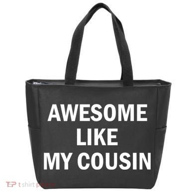 Awesome Like My Cousin Tote Bag