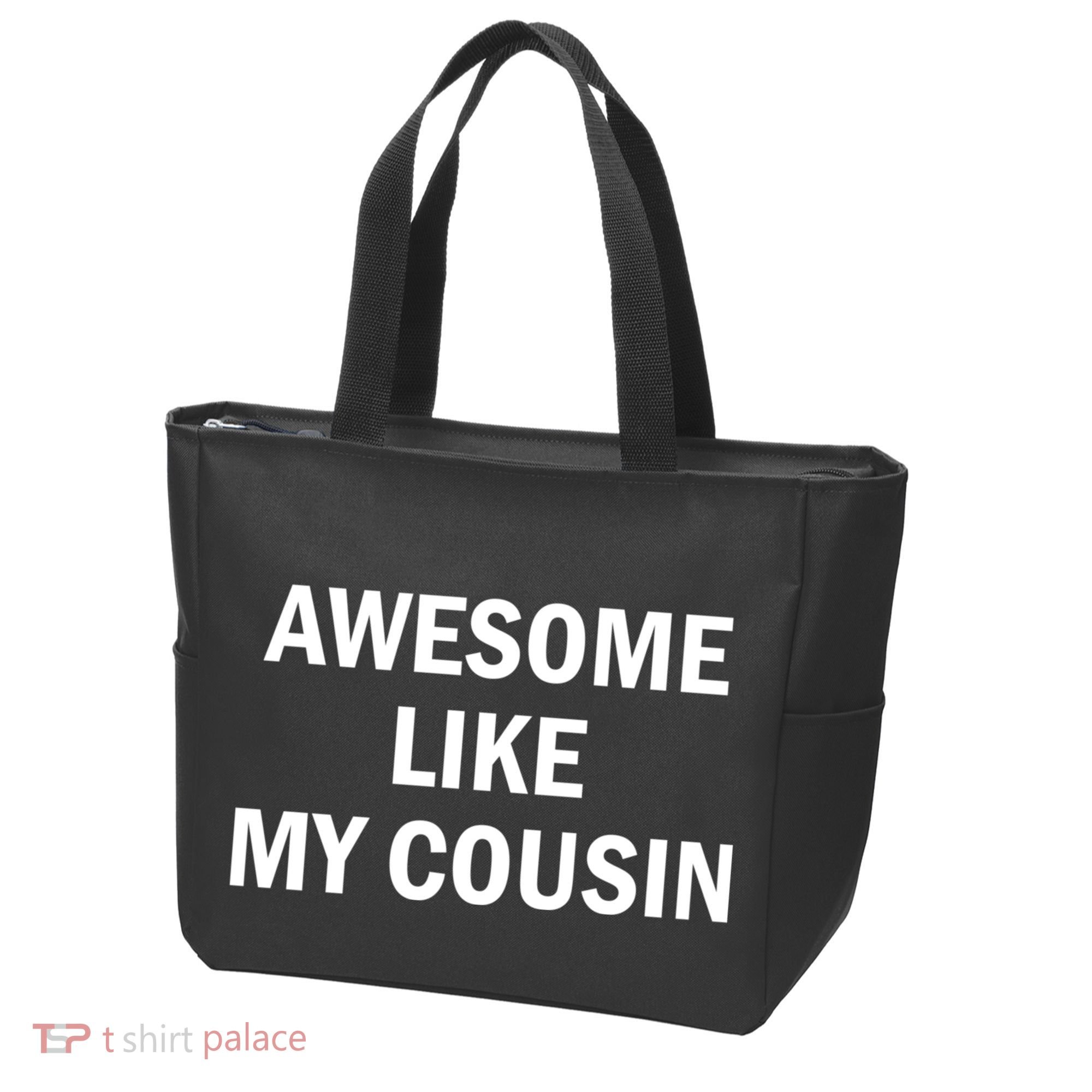 Awesome Like My Cousin Tote Bag