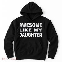 Awesome Like My Daughter Funny Fathers Day Gift Dad  Hoodie thumb 0