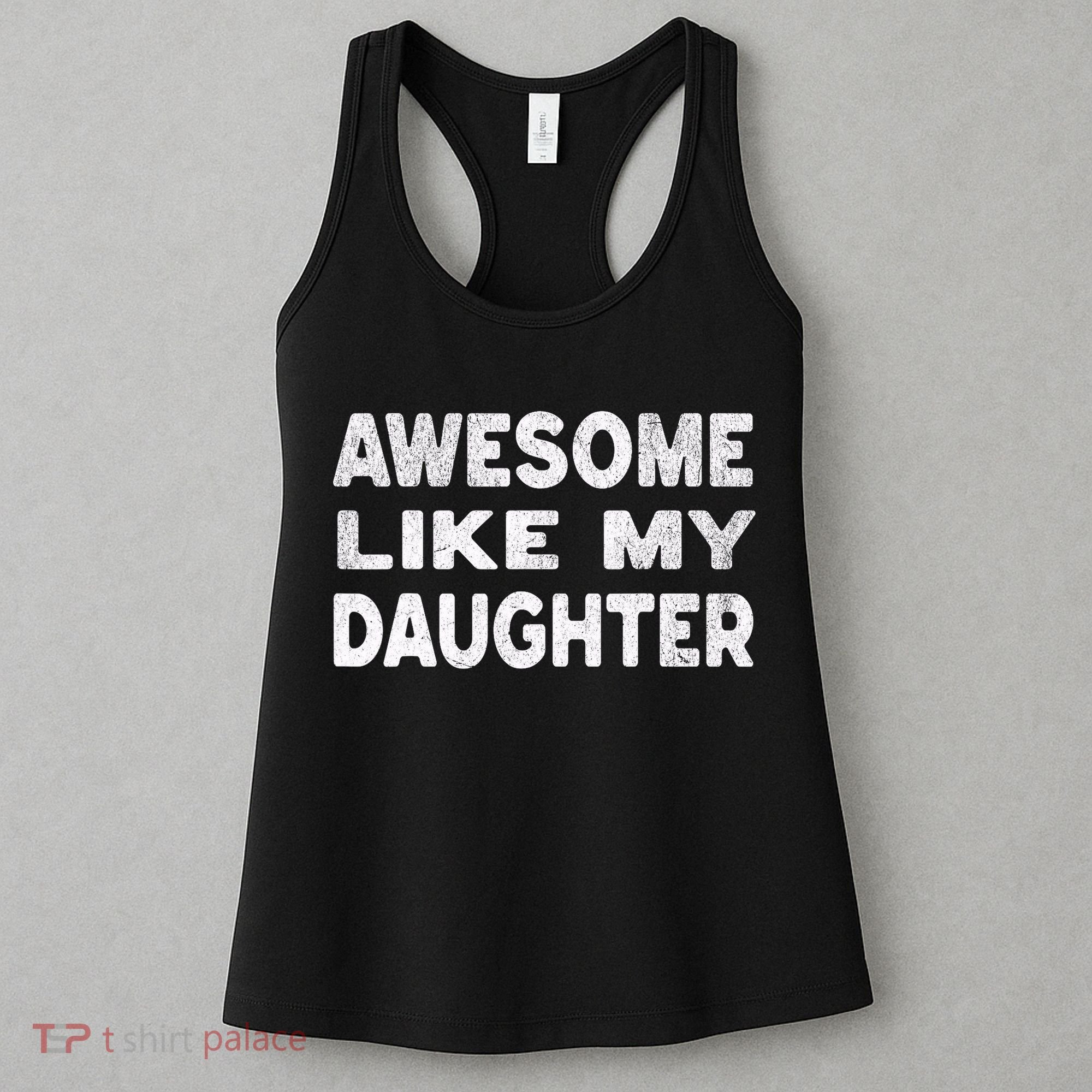 Awesome Like My Daughter Funny Fathers Day Gift Dad  Women's Tank Top