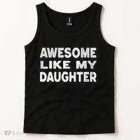 Awesome Like My Daughter Funny Fathers Day Gift Dad  Tank Top thumb 2
