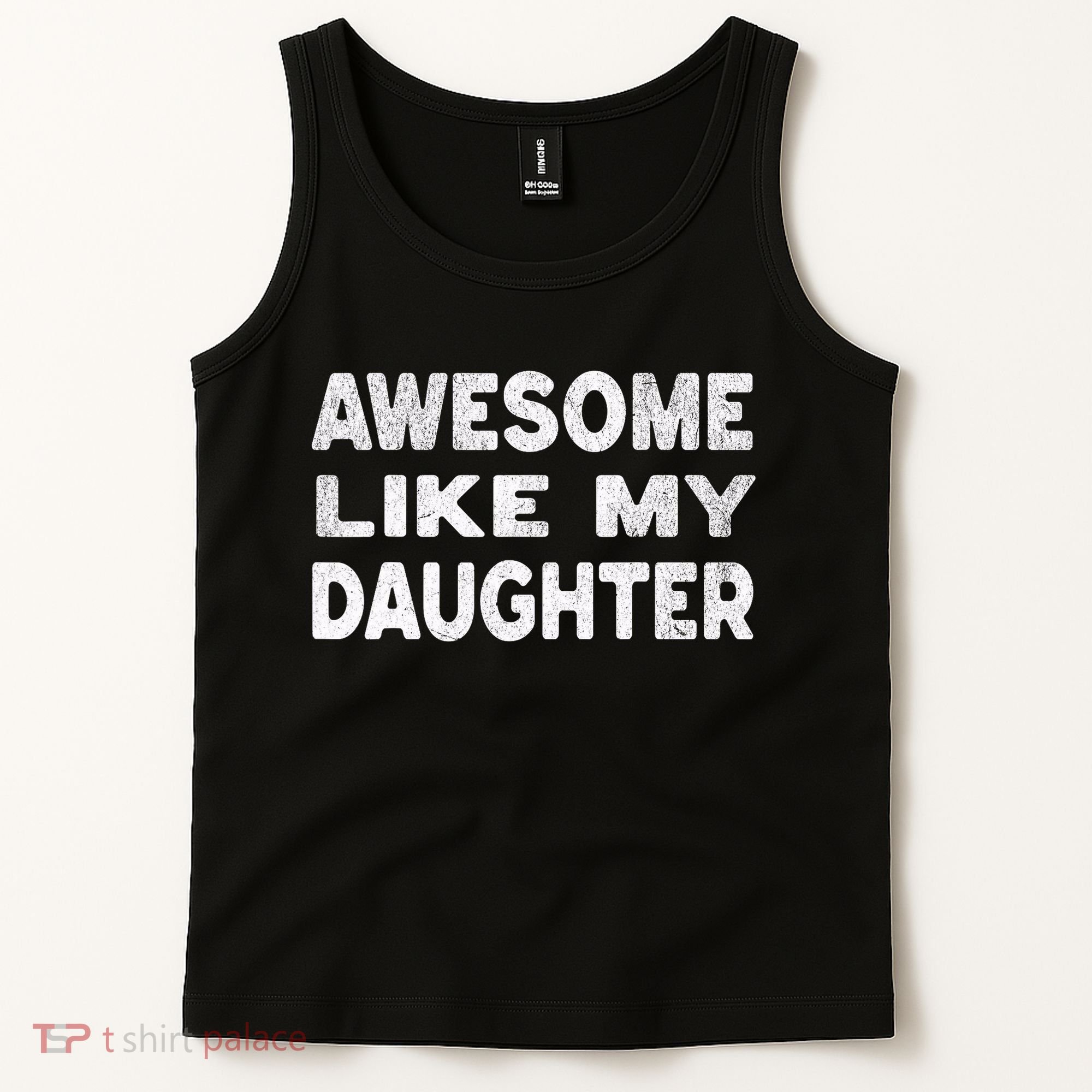 Awesome Like My Daughter Funny Fathers Day Gift Dad  Tank Top