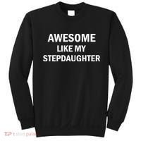 Awesome Like My Stepdaughter Sweatshirt thumb 0