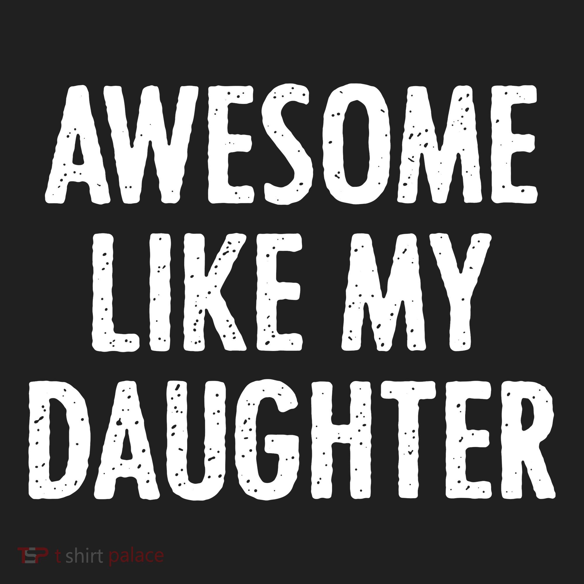Awesome Like My Daughter Funny Women's Sweatshirt