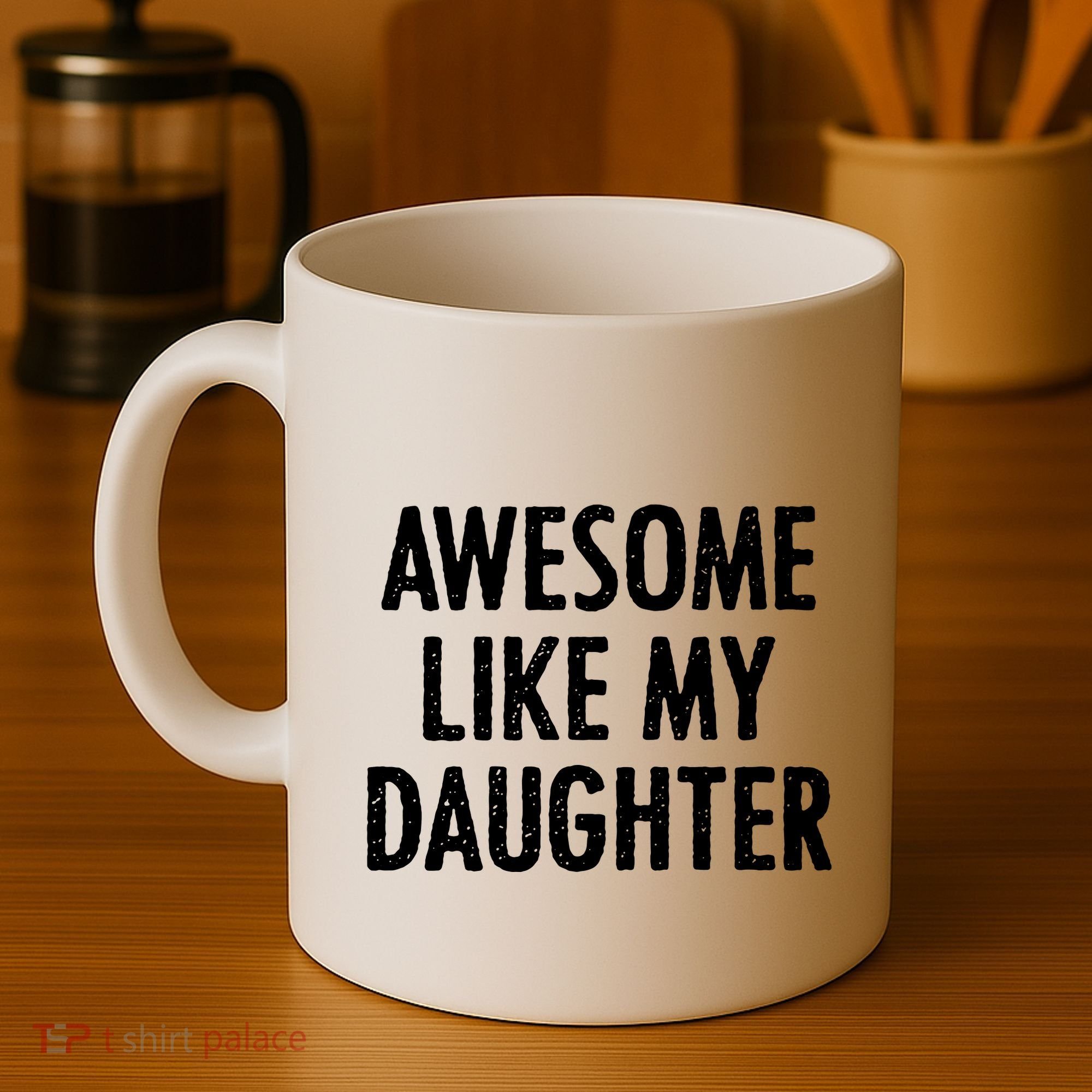 Awesome Like My Daughter Funny Coffee Mug