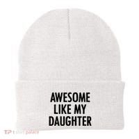Awesome Like My Daughter Funny Beanie thumb 0