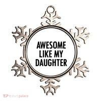 Awesome Like My Daughter Funny Ornament thumb 0