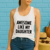 Awesome Like My Daughter Funny Women's Tank Top thumb 2