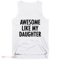 Awesome Like My Daughter Funny Tank Top thumb 0