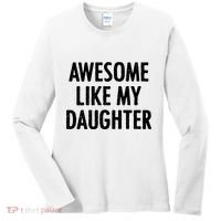 Awesome Like My Daughter Funny Women's Long Sleeve Shirt thumb 0
