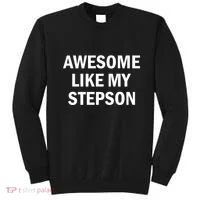 Awesome Like My Stepson Sweatshirt thumb 0