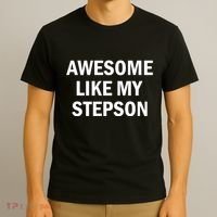 Awesome Like My Stepson T-Shirt thumb 3